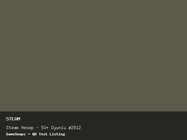 Steam Hesap - 50+ Oyunlu #2812