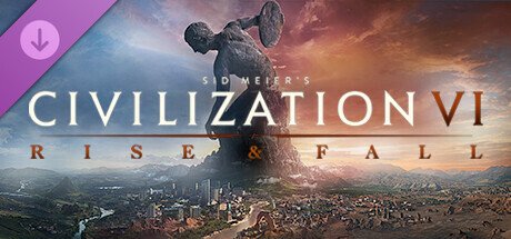 Sid Meier's Civilization Vi Rise And Fall Dlc Eu Steam CD Key