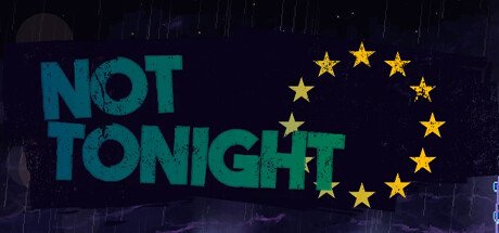Not Tonight Eu Steam CD Key