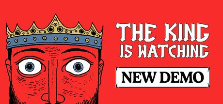 The King Is Watching Pc Steam CD Key