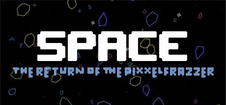 Space The Return Of The Pixxelfrazzer Steam CD Key