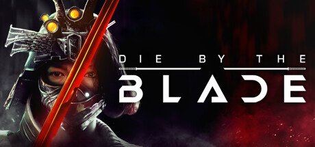 Die By The Blade Pc Steam CD Key
