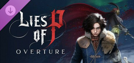 Lies Of P Overture Dlc Pc Steam CD Key