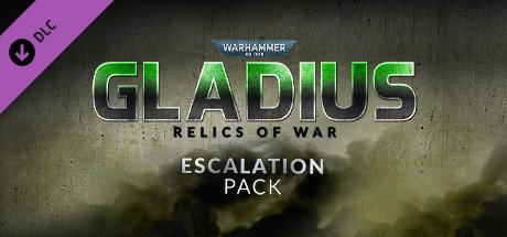 Warhammer 40 000 Gladius Escalation Pack Dlc Steam CD Key