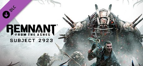 Remnant From The Ashes Subject 2923 Dlc Pc Steam CD Key