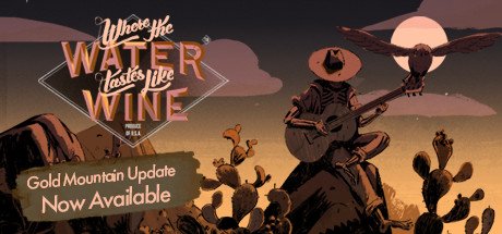 Where The Water Tastes Like Wine Steam CD Key