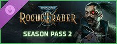 Warhammer 40 000 Rogue Trader Season Pass 2 Dlc Pc Steam CD Key