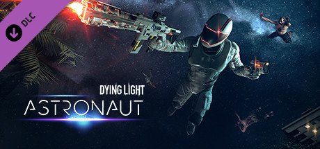 Dying Light Astronaut Bundle Dlc Steam CD Key