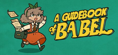 A Guidebook Of Babel Pc Steam CD Key