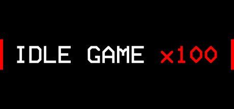 Idle Game X100 Steam CD Key